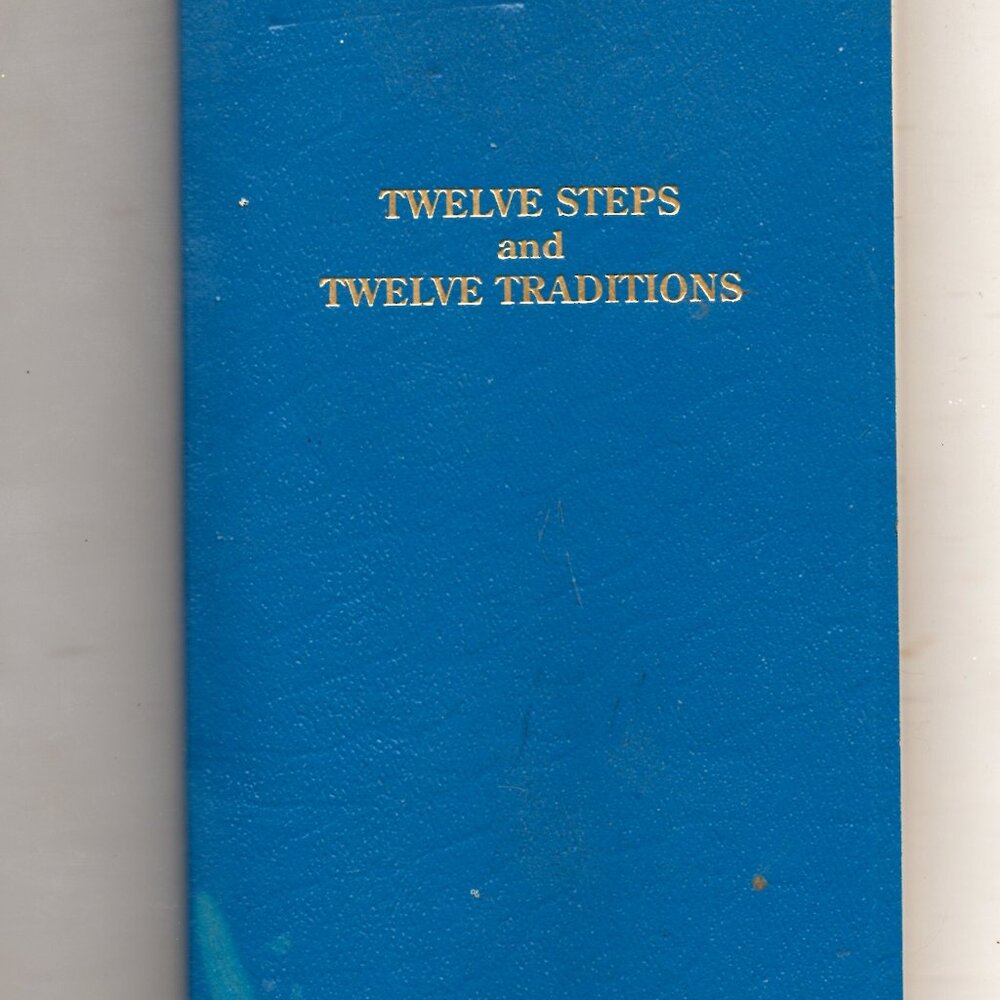 Twelve Steps and Twelve Traditions - AA